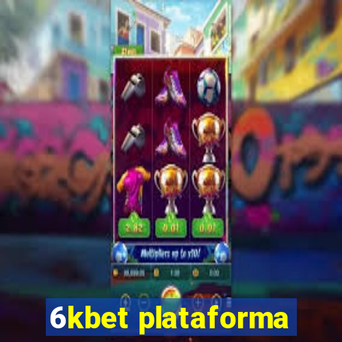 6kbet plataforma